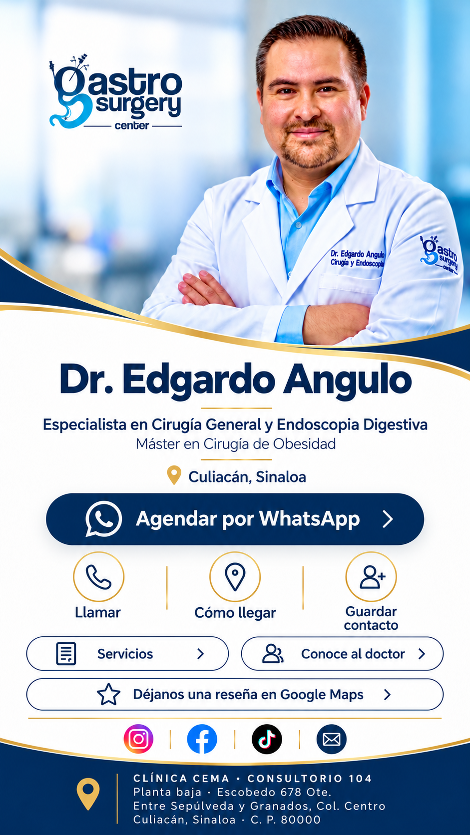 Dr. Edgardo Angulo. Especialista en Cirugía General y Endoscopia Digestiva. Máster en Cirugía de Obesidad. Culiacán, Sinaloa.